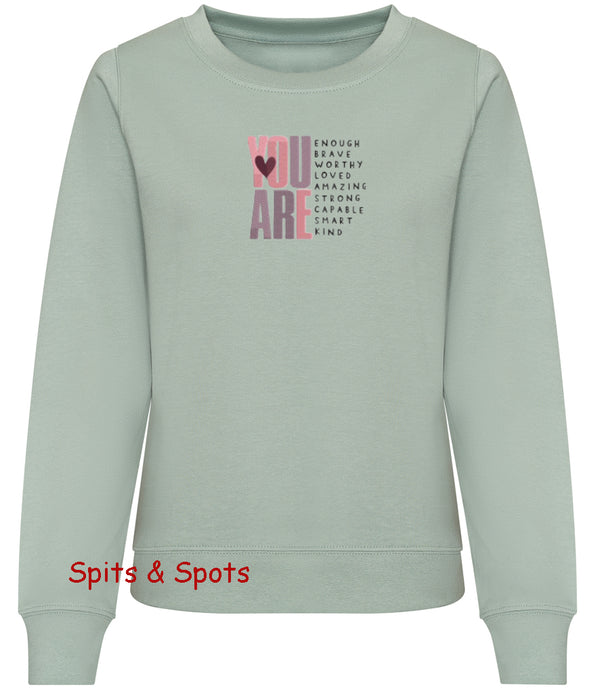 Adult Ladies Sweatshirt You Are ..